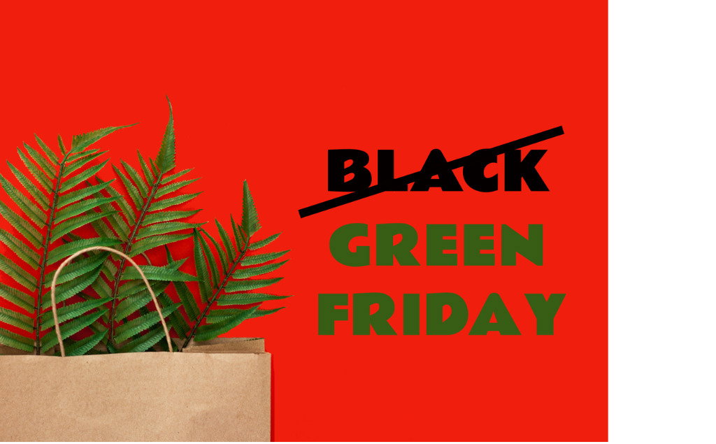 Der Green Friday ist ein Tag des nachhaltigen Konsums.