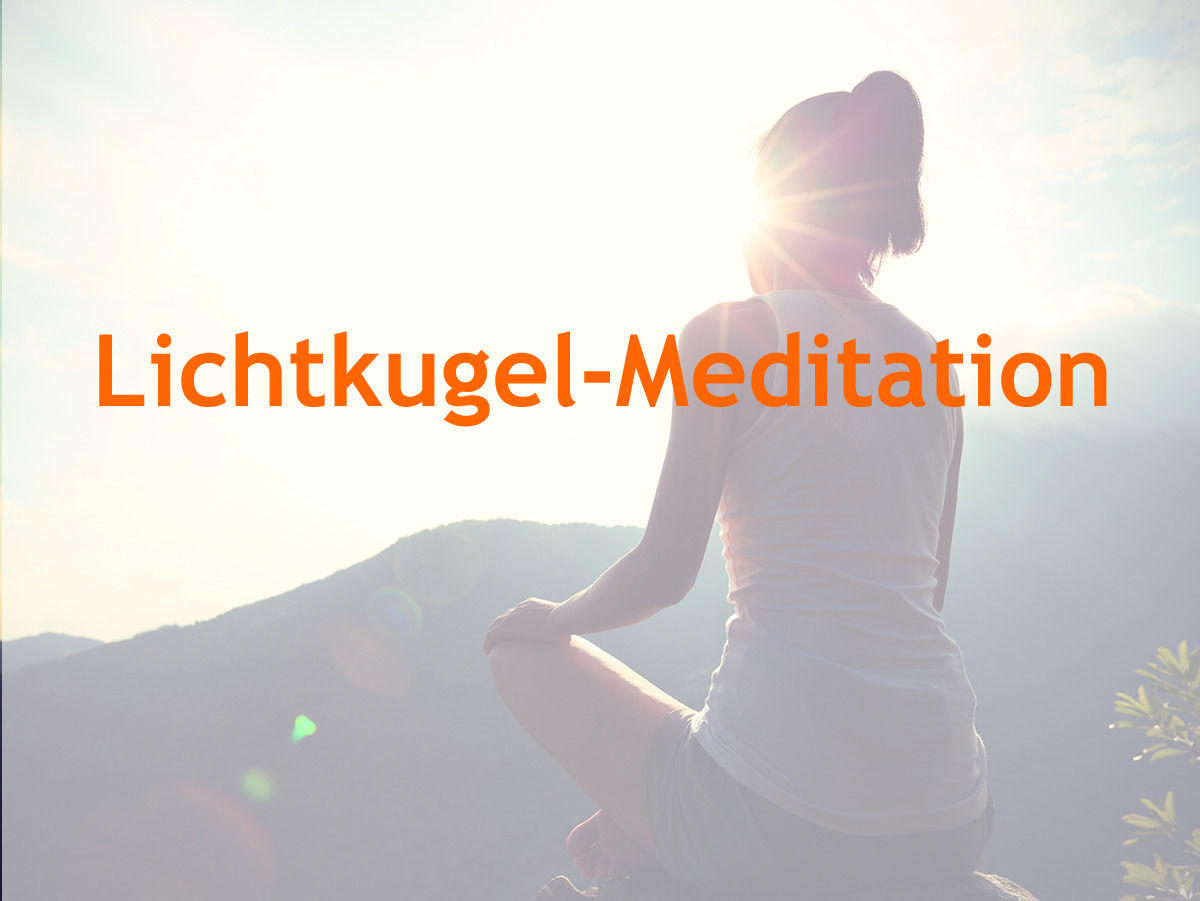 Lichtkugel-Meditation
